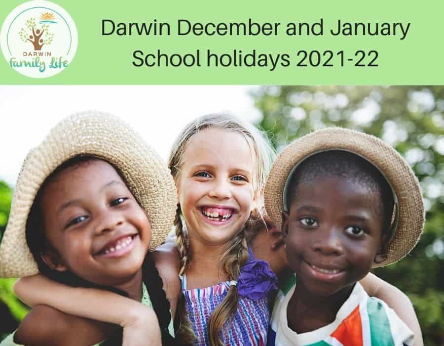 Darwin December and January School holidays 2021