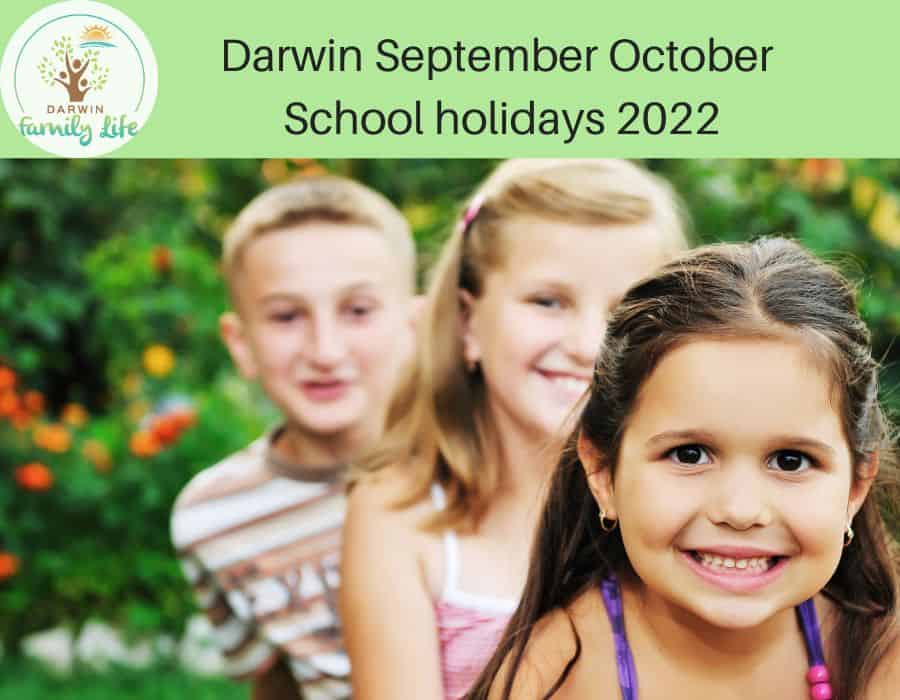 Darwin September October School holidays 2022